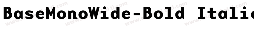 BaseMonoWide-Bold Italic字体转换